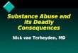 2009 05 30 Substance Abuse And Its Deadly Consequences