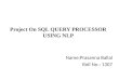 Project on SQL Query Processor Using NLP