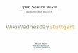 Intro to WikiWednesdayStuttgart_3: Open Source Wikis