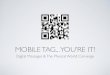 Mobile Tag Youre It! By QRHere