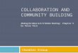 Collaboration and community building
