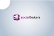 Socialbakers - Improving your Social Strategy in a Competitive Industry