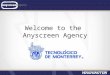 Introducing the Anyscreen Agency to Tec de Monterrey