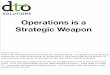 Operations as a Strategic Weapon