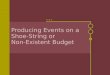 Producing Events On No Budget