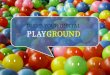 Build Your Digital Playground