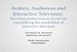 Avatars, Audiences and Interactive Television