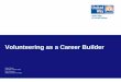 Volunteering As Career Builder