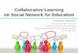 Collaborative learning on Social Network for Education