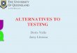 alternatives to testing