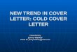 New Trend in Cover Letter: Cold Cover Letter