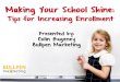 Making Your School Shine:  Tips for Increasing Enrollment