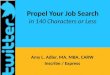 Propel Your Job Search In 140 Characters Or Less