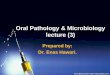 Oral Pathology and Microbiology Lecture (3) Ppt