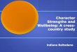 Character Strengths & Wellbeing: A Cross-Cultural study