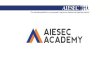 AIESEC Academy | Aiesec Experience