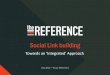 Social Link Building: An Integrated Approach