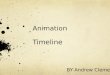 Andys animation timeline