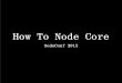 How to-node-core