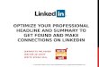 Optimize your Linked in Professional Headline and Summary