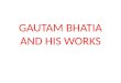 Gautam bhatia and his works