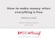 How to make money when everything is free