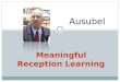 Ausubel's Meaningful Reception Learning