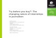 Try before you buy?: The changing nature of internships in journalism
