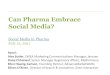 Rules of Engagement - Can Pharma Embrace Social Media