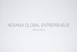 Advana Global Entrepreneur (AGE)