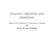 Content creation and Branding (How content sells brands)