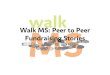Walk MS Peer to Peer Stories
