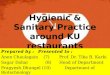 Hygienic and sanitary practice around ku restaurants