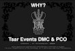 Why TSAR EVENTS DMC & PCO (2014)