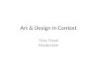 Art & design in context   time travel intro & modernity