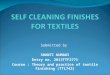 Self cleaning finishes on textiles