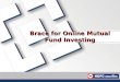 Brace for Online Mutual Fund Investing