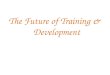 Future of Training and Development