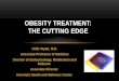 Obesity Treatment: The Cutting Edge