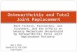 Osteoarthritis and Total Joint Replacement.ppt