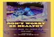 Dont Worry Be Healthy a Buddhist Guide for Health Healing Vol I