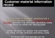 Customer material information record