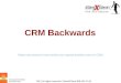 CRM Backwards