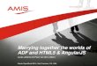 Marrying together the worlds of ADF and HTML5 & AngularJS - Oracle OpenWorld 2014 Preview AMIS
