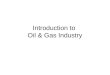 Brief Introduction into Oil & Gas Industry by Fidan Aliyeva