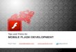 Tips and Tricks for Mobile Flash Development
