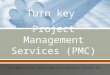 Project management services (PMC) for Construction Industry
