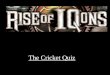 Rise of IQons-Cricket Quiz Prelims