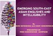 Emerging south east asian englishes and intelligibility