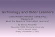 Technology and Older Learners: Does Modern Personal Computing Equipment Meet the Needs of Older Adult Learners?